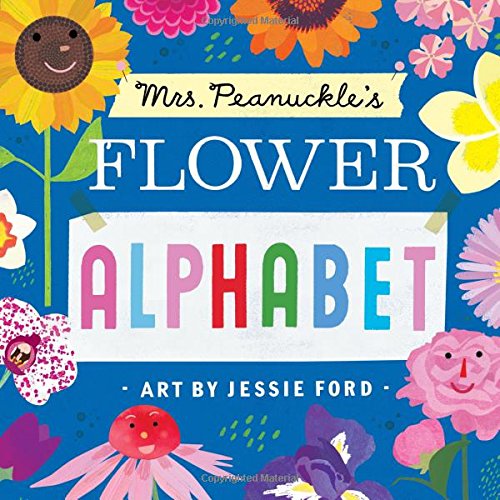 Mrs. Peanuckle's Flower Alphabet (Mrs. Peanuckle's Alphabet Library)