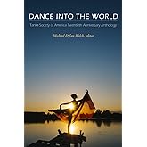 Dance into the World: Tanka Society of America Twentieth Anniversary Anthology