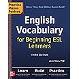 Practice Makes Perfect: English Vocabulary for Beginning ESL Learners, Third Edition