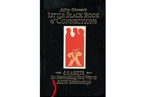 The Little Black Book of Connections: 6.5 Assets for Networking Your Way to Rich Relationships