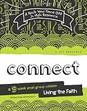 Connect: A 9-Week Small Group Collision—Living the Faith (A Rock Your Face Off Jr. High Resource) by CIY (Christ In Youth)