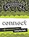 Connect: A 9-Week Small Group Collision—Living the Faith (A Rock Your Face Off Jr. High Resource) by CIY (Christ In Youth)