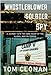 Whistleblower, Soldier, Spy: A Journey into the Dark Heart of the Global War on Terror by Tom Clonan