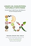 Lower LDL Cholesterol Naturally with Food: Simple