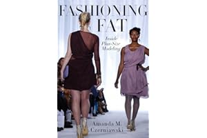 Fashioning Fat: Inside Plus-Size Modeling