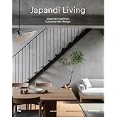 Japandi Living: Japanese Tradition. Scandinavian Design