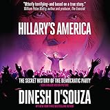 Hillary's America: The Secret History of the Democratic Party