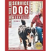 Training your Own Service Dog: The Complete Guide Series: Basic Obedience Skills Workbook