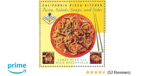 California Pizza Kitchen Pasta Salads Soups And Sides Larry