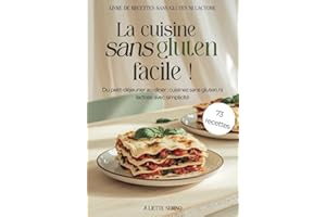 Livre de recettes sans gluten et sans lactose: La cuisine sans gluten facile !