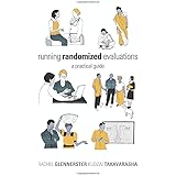 Running Randomized Evaluations: A Practical Guide