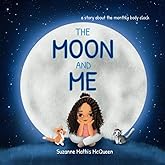 The Moon and Me: A Story About Body Rhythms for Kids Ages 3-8 (Connect with Nature)