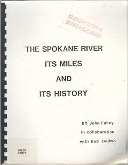 The Spokane River: Its miles and its history