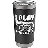 I Play Heavy Metal Tuba Player & Marching Band Instrument Stainless Steel Insulated Tumbler