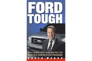 Ford Tough: Bill Ford and the Battle to Rebuild America's Automaker