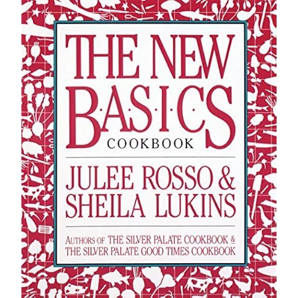 The Silver Palate Good Times Cookbook: Lukins, Sheila, Rosso