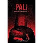 PALI: An Artificial Intelligence Thriller