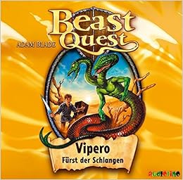 Beast Quest Vipero Furst Der Schlangen Band 10 Amazon De Adam Blade Bucher