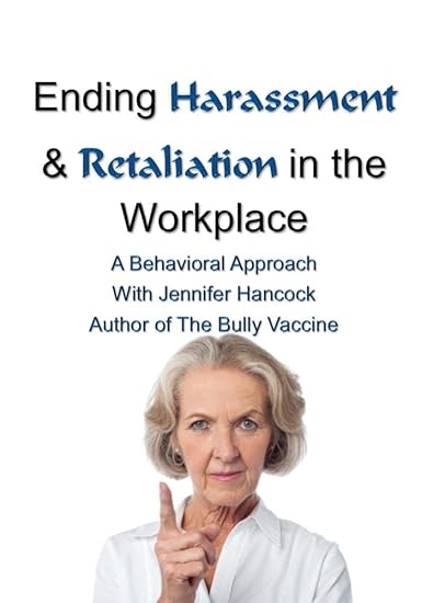 Ending Harassment & Retaliation in the Workplace