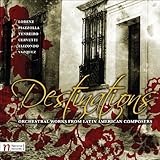 DESTINATIONS:ORCHESTRAL WORKS FROM LATIN AMERICA   image