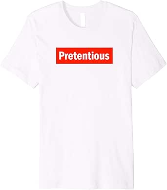 pretentious supreme shirt