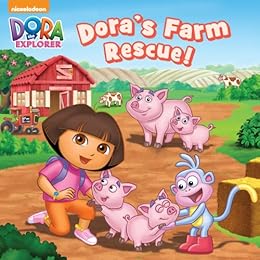 Dora S Farm Rescue Dora The Explorer Kindle Edition By