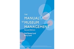 The Manual of Museum Management