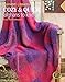 Weekend Winners: Cozy & Quick Afghans to Knit in Lion Brand Homespun- A Toasty-Warm Collection of Afghans that are Fun and Fast to Make by 