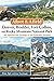 Afoot and Afield: Denver, Boulder, Fort Collins, and Rocky Mountain National Park: 184 Spectacular O by Alan Apt, Kay Turnbaugh