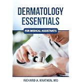 Dermatology Essentials for Medical Assistants