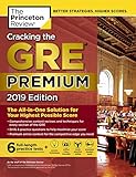 Cracking the GRE Premium Edition with 6 Practice Tests, 2019: The All-in-One Solution for Your Highe
