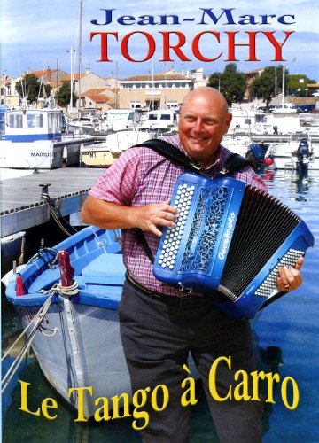 Torchy, Jean-Marc - Le Tango À Carro