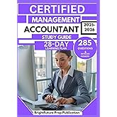 CERTIFIED MANAGEMENT ACCOUNTANT STUDY GUIDE 2025-2026: 285 Practice Questions & Answers for Financial and Managerial Exam with 28-Day Learning Plan