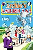 Archie Americana Volume 3: Best of the 1960s by
