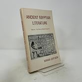 Ancient Egyptian Literature: Volume I: The Old and Middle Kingdoms (Near Eastern Center, UCLA)