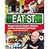 Eat Street (US Edition): The Tastiest Messiest And Most Irresistible Street Food