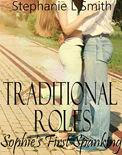 Sophie's First Spanking: Traditional Roles