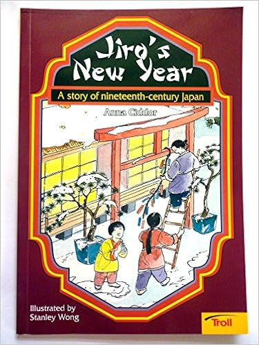 Jiro S New Year A Story Of Nineteenth Century Japan Momentum Literacy Program Step 6 Level B Anna Ciddor Stanley Wong Amazon Com Books