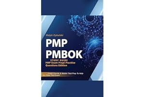 PMP PMBOK Study Guide! PMP Exam Prep! Practice Questions Edition! Crash Course & Master Test Prep To Help You Pass The Exam