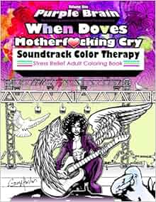 Amazon Com Purple Brain When Doves Motherfucking Cry