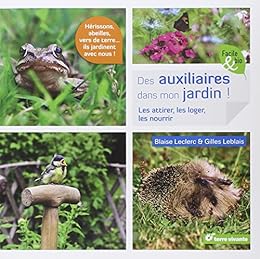 Des  auxiliaires dans mon jardin !