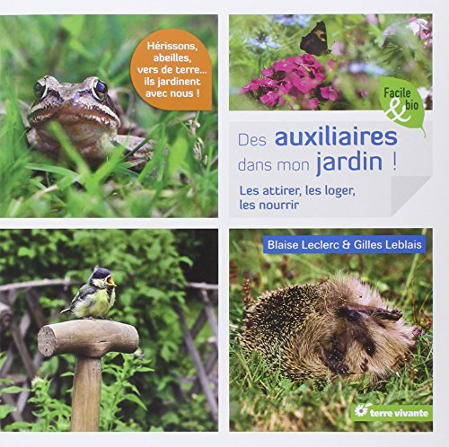 Des  auxiliaires dans mon jardin !