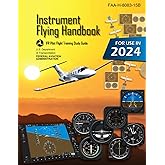 Instrument Flying Handbook FAA-H-8083-15B (Color Print): IFR Pilot Flight Training Study Guide