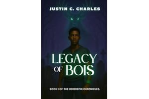Legacy of Bois: Book 1 of The Boisdepin Chronicles