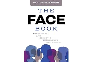 The FACE Book: Functional and Cosmetic Excellence in Orthodontics