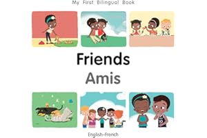 My First Bilingual Book–Friends (English–French) (French and English Edition)