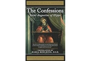 The Confessions: Saint Augustine of Hippo (Ignatius Critical Editions)
