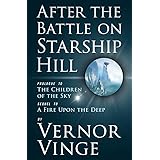 After the Battle on Starship Hill: Prologue to The Children of the Sky (Zones of Thought series Book 4)