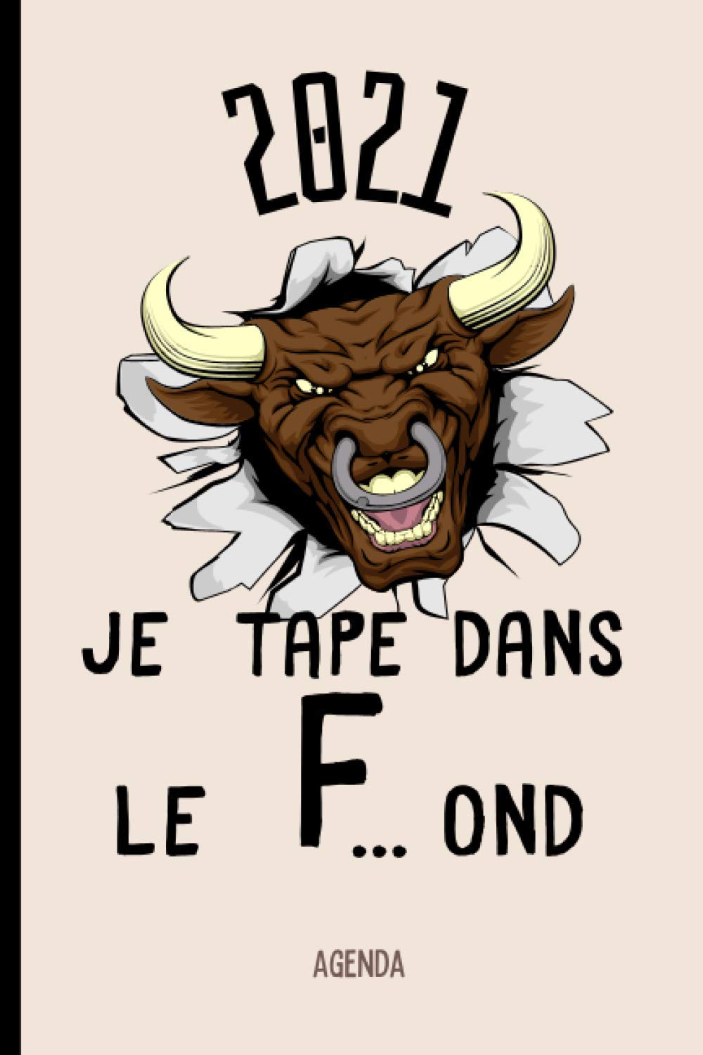 Amazon In Buy Agenda 21 Taureau Humour Semainier Organiseur Calendrier Hebdomadaire Pratique Planificateur 52 Semaines 21 Format A5 Book Online At Low Prices In India Agenda 21 Taureau Humour