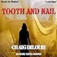 Tooth and Nail